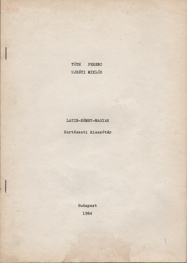 Latin – Német – Magyar – Kertészeti kisszótár (1. kiadás)